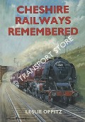 Cheshire Railways Remembered by OPPITZ, Leslie